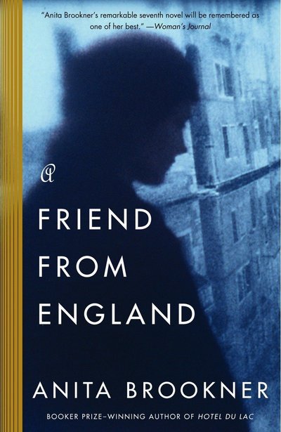 Cover for Anita Brookner · A Friend from England (Paperback Book) (2005)