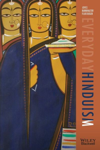 Cover for Flueckiger, Joyce Burkhalter (Emory University, USA) · Everyday Hinduism - Lived Religions (Paperback Book) (2015)