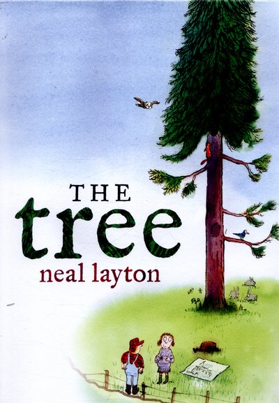 Cover for Neal Layton · The Tree: An Environmental Fable (Gebundenes Buch) (2016)