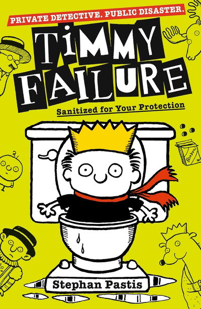 Cover for Stephan Pastis · Timmy Failure: Sanitized for Your Protection - Timmy Failure (Paperback Bog) (2019)