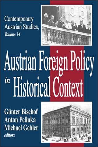 Cover for Anton Pelinka · Austrian Foreign Policy in Historical Context - Contemporary Austrian Studies (Taschenbuch) (2005)