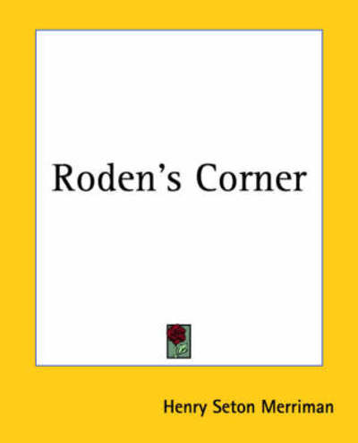 Cover for Henry Seton Merriman · Roden's Corner (Paperback Bog) (2004)