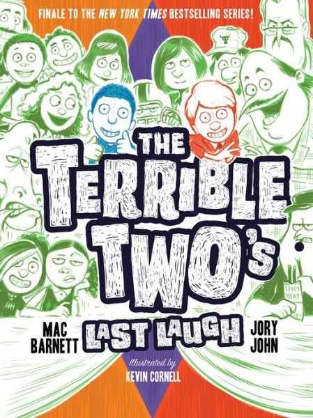 The Terrible Two's Last Laugh - Mac Barnett - Livros - Abrams - 9781419736216 - 5 de novembro de 2019