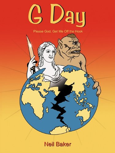 Cover for Neil Baker · G Day: Please God, Get Me off the Hook (Paperback Book) (2010)