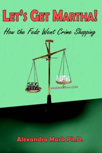 Cover for Alexandra Mark · Let's Get Martha!: How the Feds Went Crime Shopping (Hardcover Book) (2005)