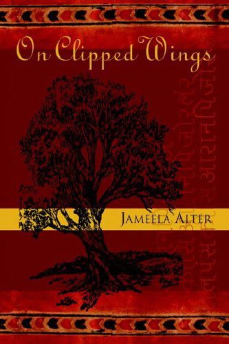 Cover for Jameela Alter · On Clipped Wings (Paperback Book) (2006)