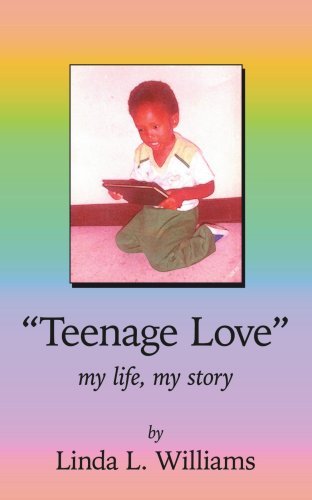 Cover for Linda Williams · &quot;Teenage Love&quot; (Paperback Bog) (2006)