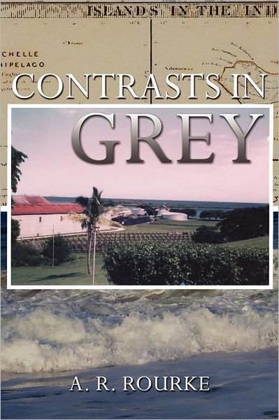 Cover for A. R. Rourke · Contrasts in Grey (Paperback Bog) (2012)