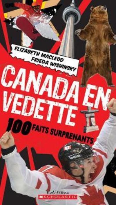 Cover for Elizabeth MacLeod · Canada en Vedette (Book) (2015)