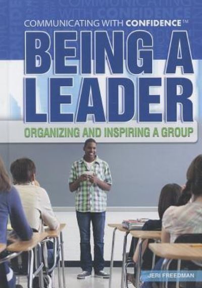 Cover for Jeri Freedman · Being a leader organizing and inspiring a group (Book) [1st edition] (2011)