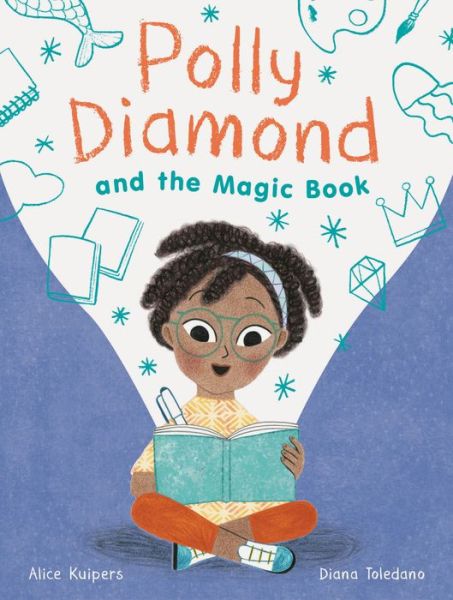 Polly Diamond and the Magic Book - Alice Kuipers - Books - Chronicle Books - 9781452182216 - August 29, 2019