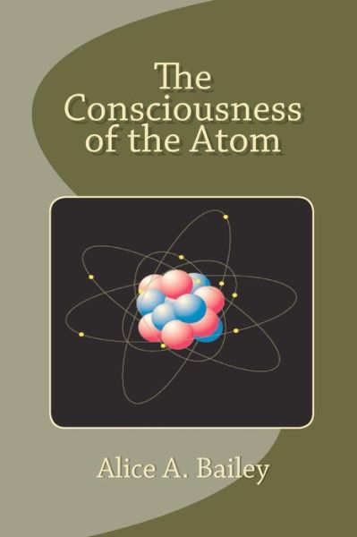 Cover for Alice a Bailey · The Consciousness of the Atom (Paperback Book) (2010)