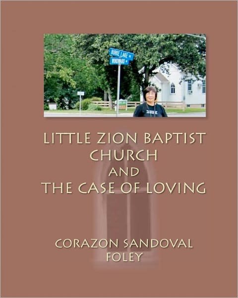 Cover for Corazon Sandoval Foley · Little Zion Baptist Church and the Case of Loving (Paperback Book) (2011)