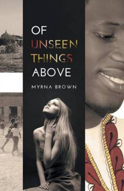 Cover for Myrna Brown · Of Unseen Things Above (Paperback Book) (2015)