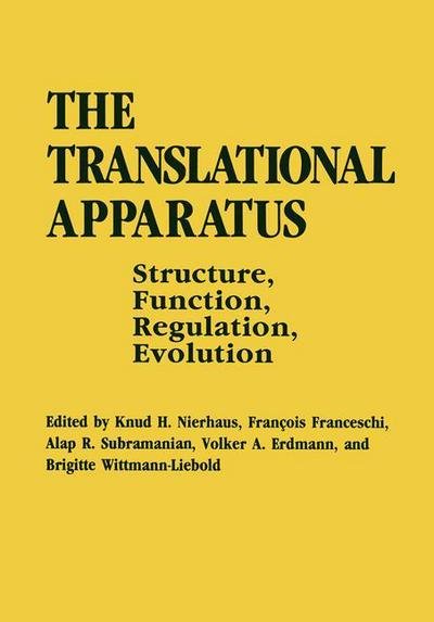 Cover for K H Nierhaus · The Translational Apparatus: Structure, Function, Regulation, Evolution (Pocketbok) [Softcover reprint of the original 1st ed. 1993 edition] (2013)