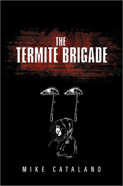 Cover for Mike Catalano · The Termite Brigade: a Jab Boone Murder Mystery (Pocketbok)