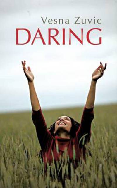 Cover for Vesna Zuvic · Daring (Paperback Book) (2012)