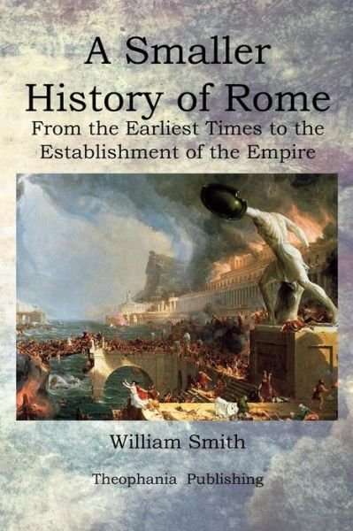 Cover for William Smith · A Smaller History of Rome (Taschenbuch) (2012)