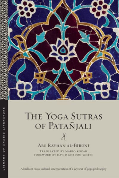 Cover for Abu Rayhan Al-biruni · The Yoga Sutras of Patanjali - Library of Arabic Literature (Paperback Book) (2022)