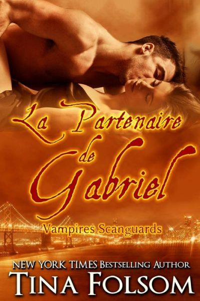 Cover for Tina Folsom · La Partenaire De Gabriel (Paperback Book) (2012)