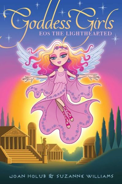 Cover for Joan Holub · Eos the Lighthearted - Goddess Girls (Hardcover Book) (2018)