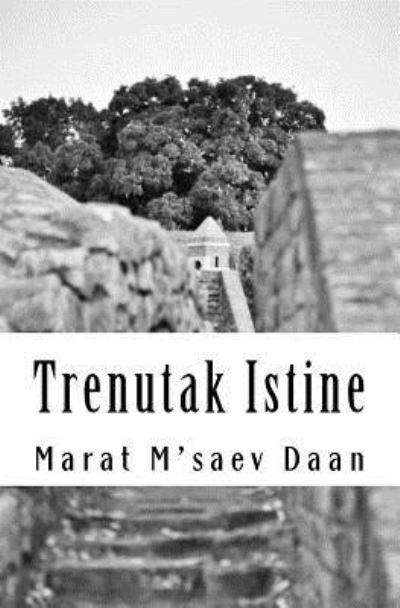 Cover for Marat M\'saev Daan · Trenutak Istine (Paperback Book) (2012)