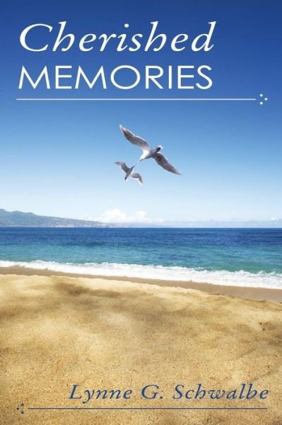 Cover for Lynne G. Schwalbe · Cherished Memories (Paperback Book) (2013)
