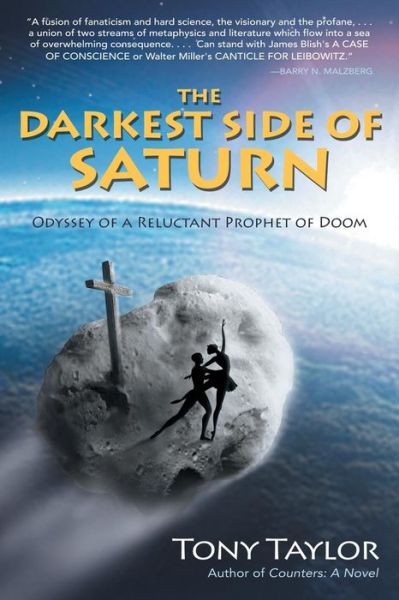 Cover for Tony Taylor · The Darkest Side of Saturn: Odyssey of a Reluctant Prophet of Doom (Paperback Book) (2014)