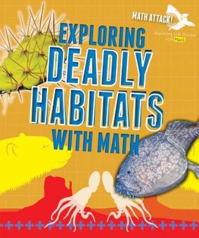 Cover for Robyn Hardyman · Exploring Deadly Habitats with Math (Paperback Book) (2016)