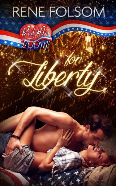 Cover for Rene Folsom · For Liberty: a Red Hot and Boom! Story (Paperback Book) (2014)