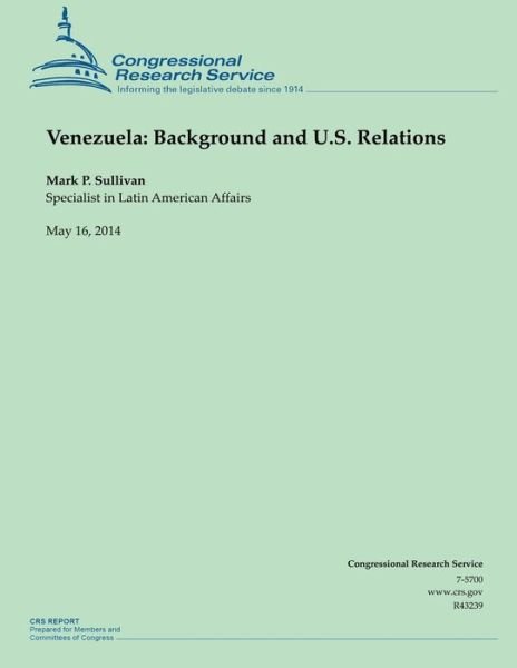Cover for Congressional Research Service · Venezuela: Background and U.s. Relations (Taschenbuch) (2014)