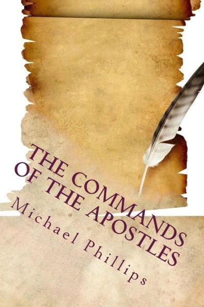 Cover for Michael Phillips · The Commands of the Apostles, Large Print (Paperback Book) (2014)