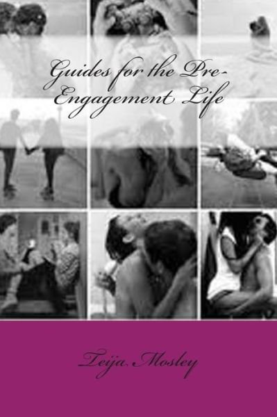 Cover for Ms Teija T Mosley · Guides for the Pre-engagement Life (Paperback Bog) (2014)