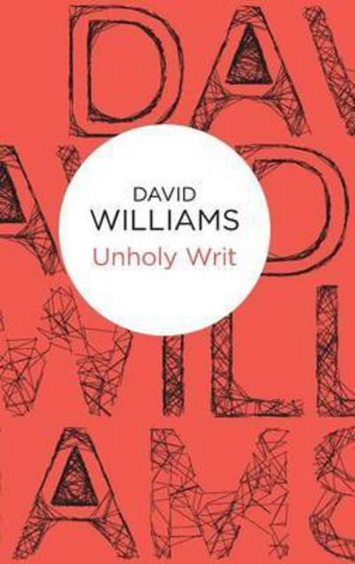 Cover for David Williams · Unholy Writ - Mark Treasure Mysteries (Hardcover Book) (2016)