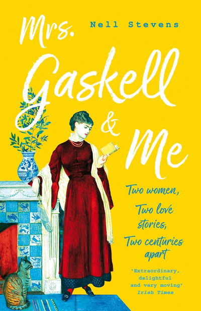 Cover for Nell Stevens · Mrs Gaskell and Me: Two Women, Two Love Stories, Two Centuries Apart (Pocketbok) (2019)