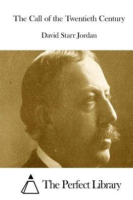 Cover for David Starr Jordan · The Call of the Twentieth Century (Paperback Book) (2015)