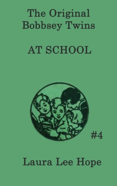 The Bobbsey Twins at School - Laura Lee Hope - Bøker - SMK Books - 9781515430216 - 3. april 2018