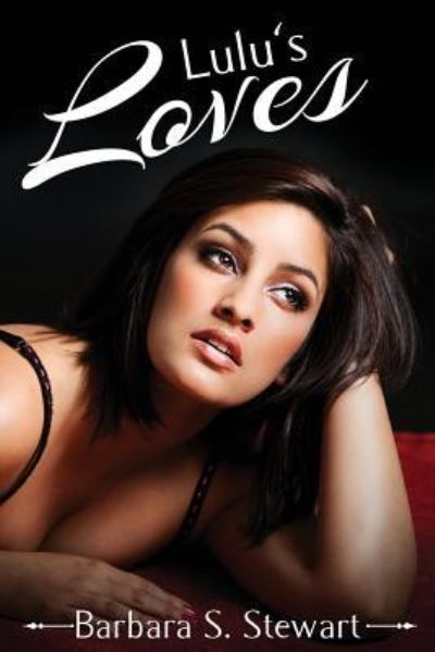 Cover for Barbara S Stewart · Lulu's Loves (Paperback Book) (2015)