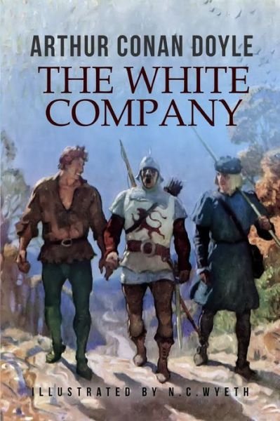 Cover for Arthur Conan Doyle · The White Company: Illustrated B&amp;w (Paperback Bog) (2015)