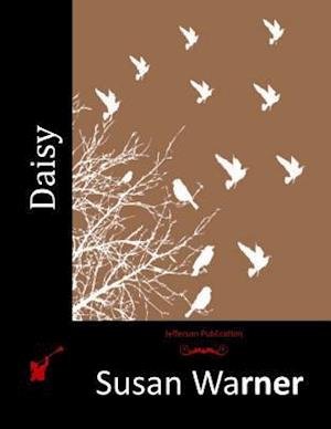 Cover for Executive Director Curator Susan Warner · Daisy (Paperback Book) (2015)