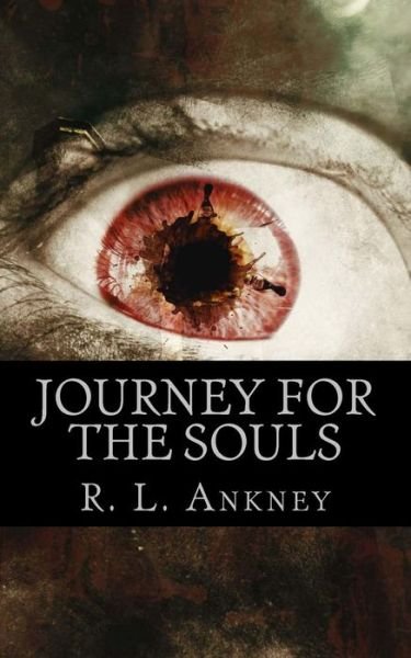 Cover for R L Ankney · Journey For The Soul (Pocketbok) (2015)
