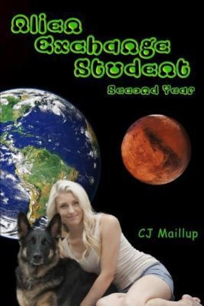 Cover for Cj Maillup · Alien Exchange Student (Pocketbok) (2016)
