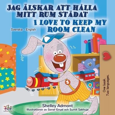 Cover for Shelley Admont · I Love to Keep My Room Clean (Swedish English Bilingual Book) (Paperback Book) (2020)
