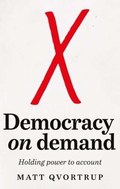 Cover for Matt Qvortrup · Democracy on Demand (Buch) (2021)