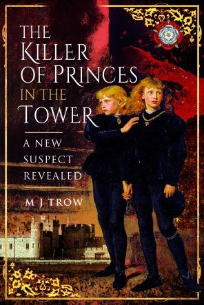 Cover for M J Trow · The Killer of the Princes in the Tower: A New Suspect Revealed (Pocketbok) (2023)