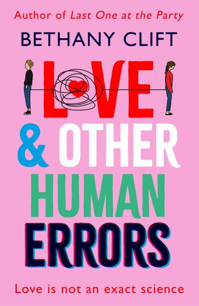Cover for Bethany Clift · Love And Other Human Errors: set in the near future, the most original rom-com you'll read this year! (Paperback Book) (2023)