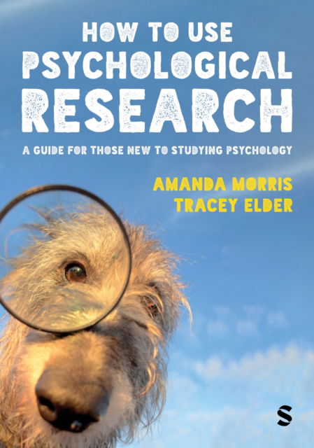 Amanda Morris · How to Use Psychological Research: A Guide for Those New to Studying Psychology (Paperback Book) (2024)