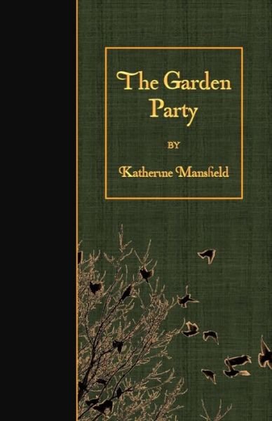 Cover for Katherine Mansfield · The Garden Party (Paperback Bog) (2016)