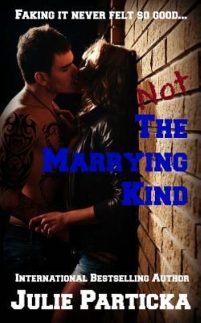 Cover for Julie Particka · Not the Marrying Kind (Paperback Book) (2016)