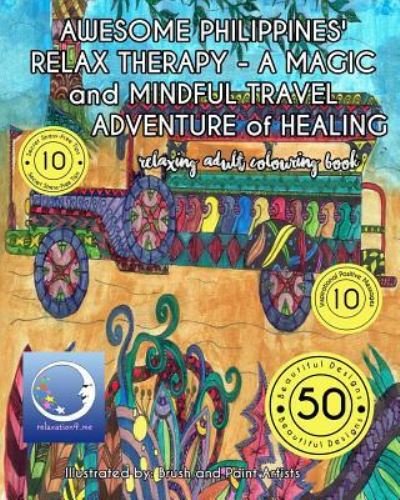 Cover for Relaxation4 Me · Relaxing Adult Coloring Book: Awesome Philippines' Relax Therapy (Pocketbok) (2016)
